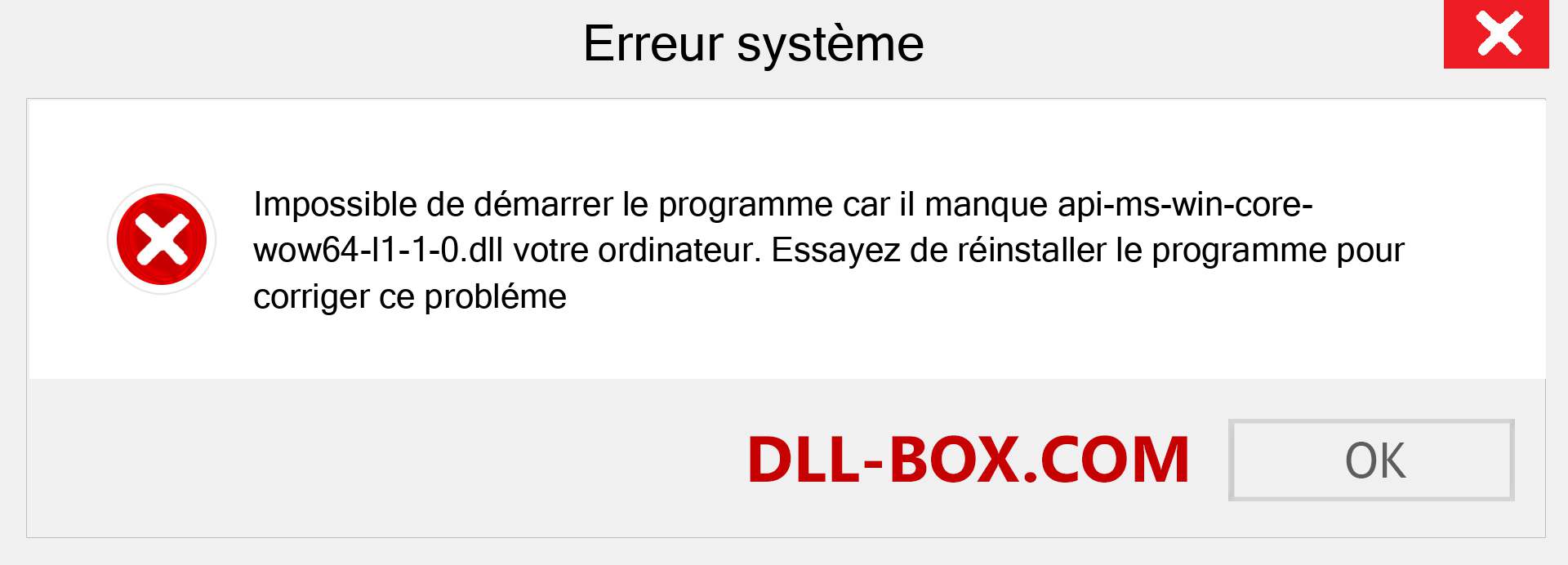 Le fichier api-ms-win-core-wow64-l1-1-0.dll est manquant ?. Télécharger pour Windows 7, 8, 10 - Correction de l'erreur manquante api-ms-win-core-wow64-l1-1-0 dll sur Windows, photos, images